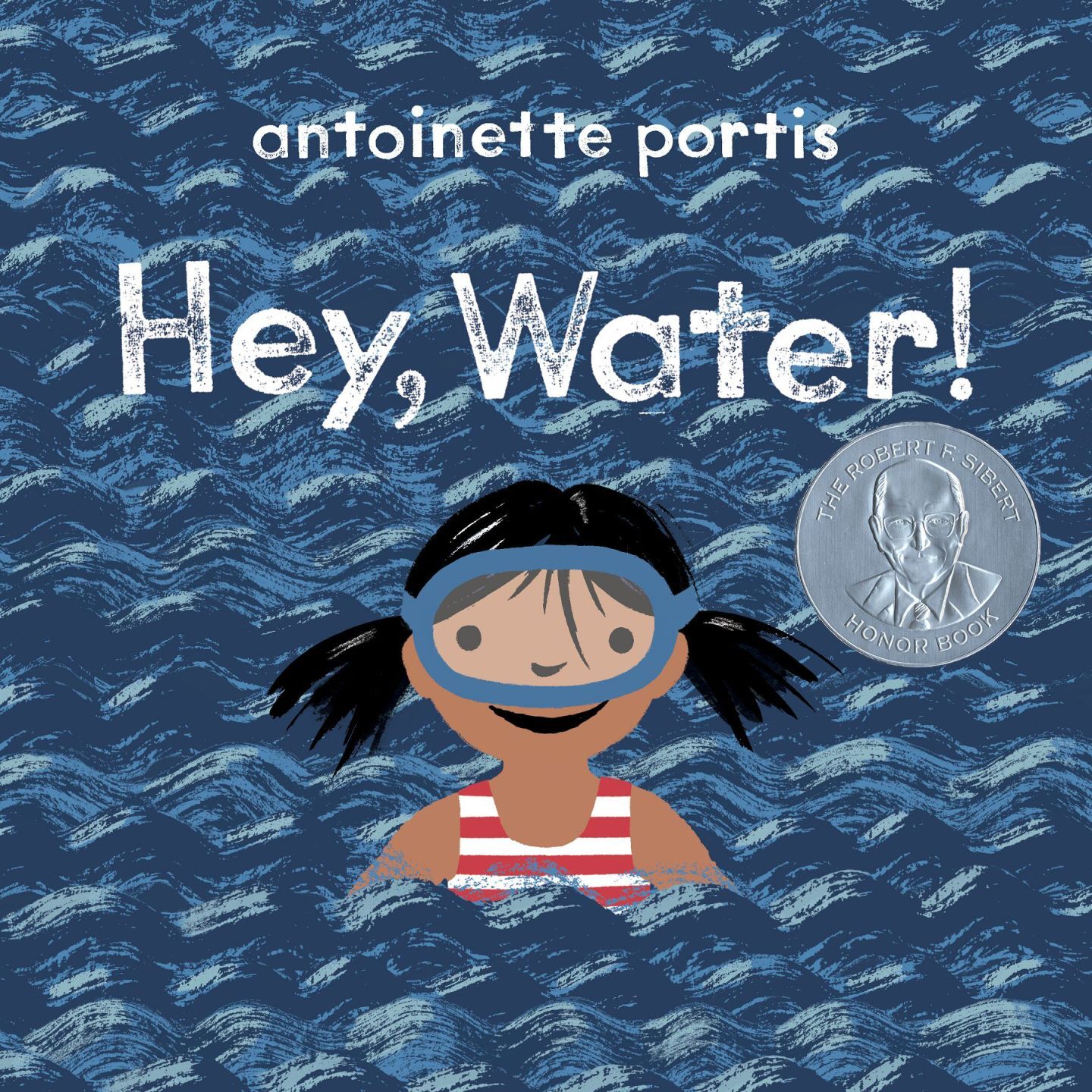 "Hey, Water!" by Antoinette Portis